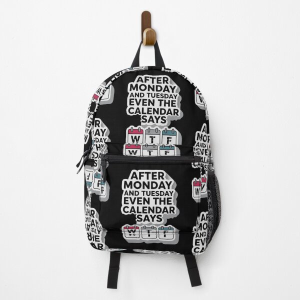 Item preview, Even the Calendar Says WTF – Weekly Struggle Meme designed and sold by pixelated_echoes.