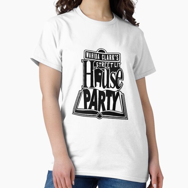 Item preview, T-shirt officiel avec logo « Street Lit House Party » de Wahida Clark designed and sold by NuanceArtLLc.