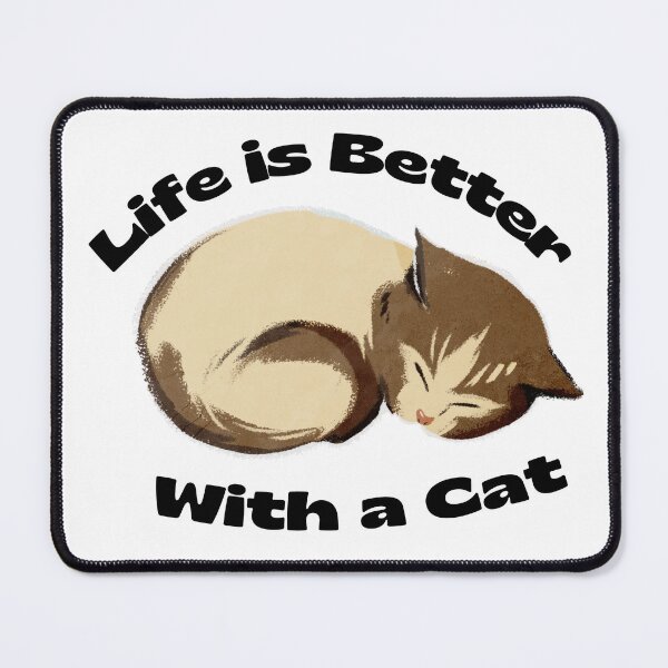 Item preview, Life is Better With a Cat Design designed and sold by CarefulCreation.