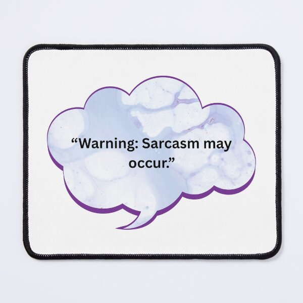 Item preview, Warning: Sarcasm May Occur designed and sold by WiseGuyWarehouse.