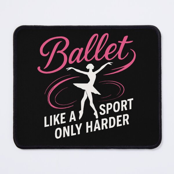 Item preview, Ballet Dancer | Ballet Like a Sports Only Harder designed and sold by tmerchtrends.
