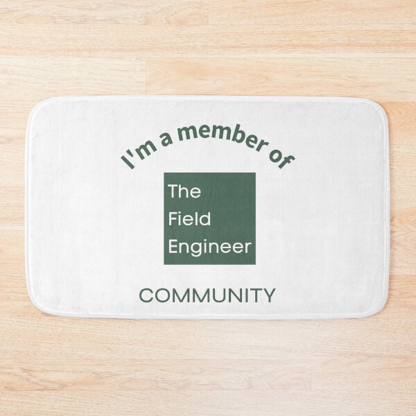 Item preview, I'm a member of The Field Engineer Community designed and sold by The Field Engineer.