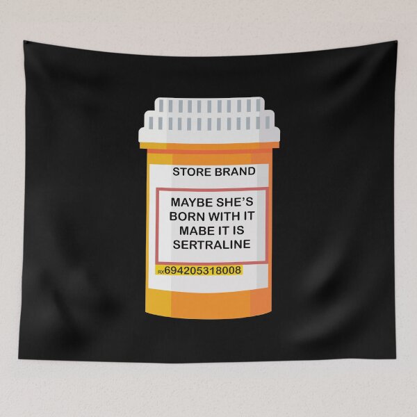 Item preview, Maybe she's born with it mabe it is sertraline designed and sold by remerasnerdas.
