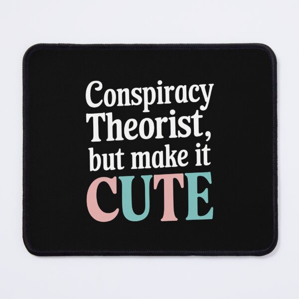 Item preview, Conspiracy Theorist Cute Graphic Design designed and sold by HustleBossLady247.