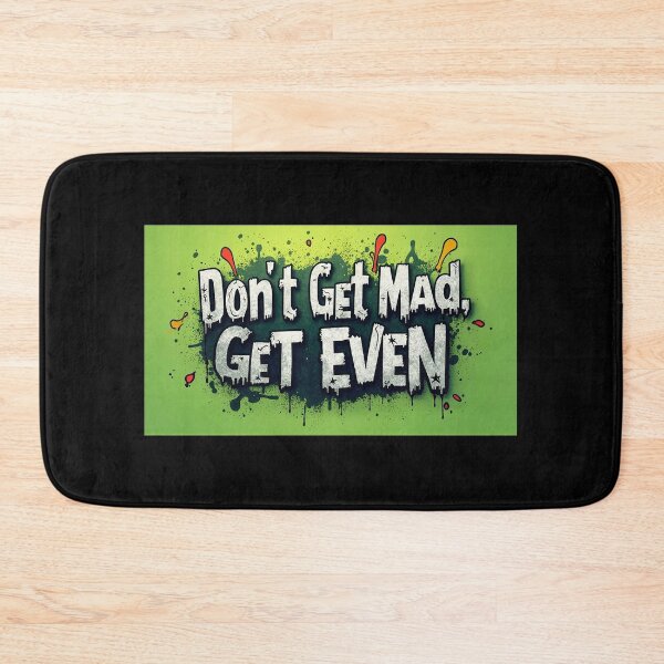 Item preview, Don’t Get Mad, Get Even – The Comeback Creed designed and sold by Mark Mentzer.