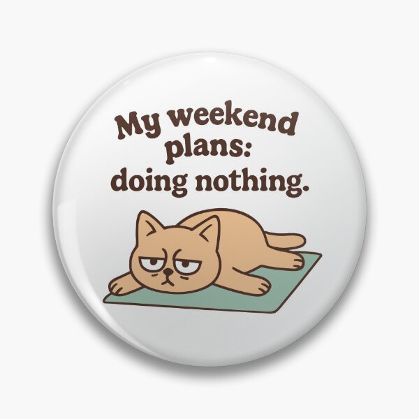 Item preview, My weekend plans: doing nothing designed and sold by FreshArtFusion.