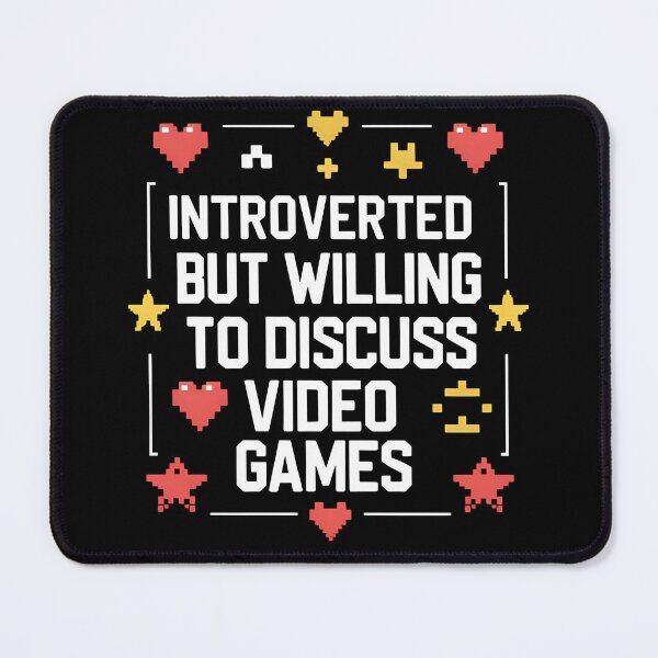Item preview, Introverted But Willing To Discuss Video Games designed and sold by I-wanna-T-shirt.