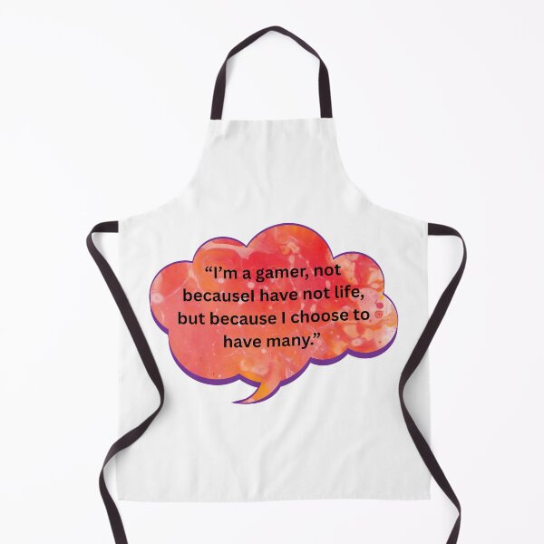 Item preview, I'm a Gamer, Not Because I Have No Life, But Because I Choose to Have Many. designed and sold by WiseGuyWarehouse.