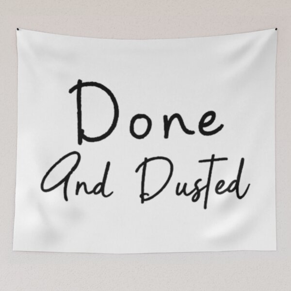 Item preview, Done and Dusted – British Slang Quote in Clean Minimal Style designed and sold by GRITMOOD.