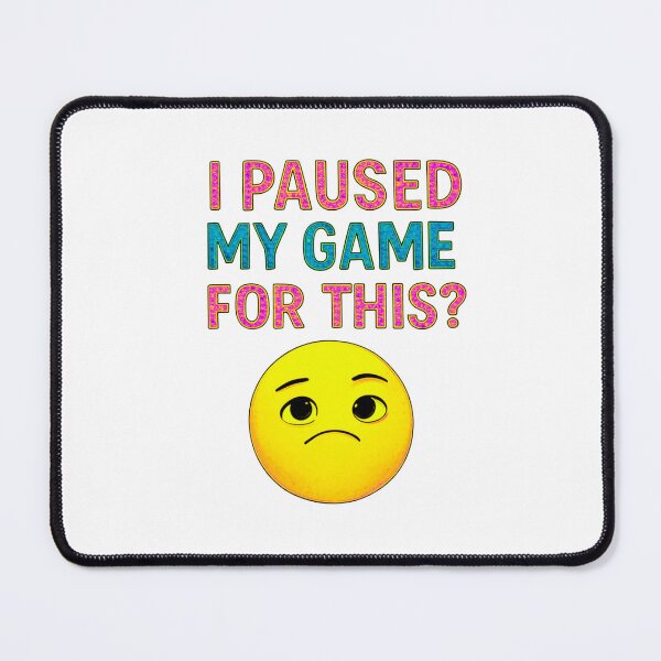 Item preview, I Paused My Game for This? – Funny Gamer Design for Teens or Kids designed and sold by GiggleBear.