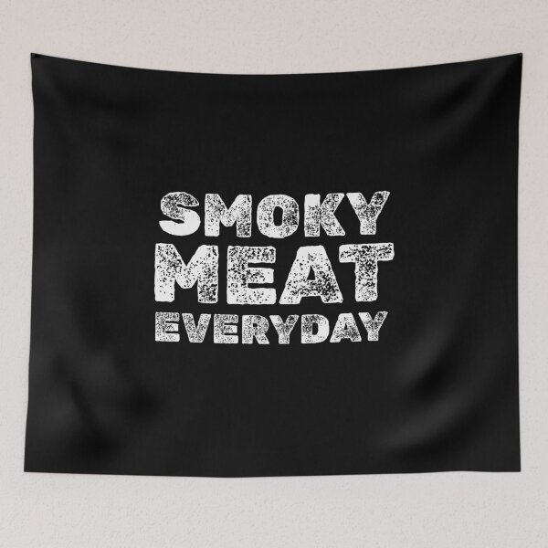Item preview, Smoky Meat Everyday designed and sold by 87-Aesthetics.