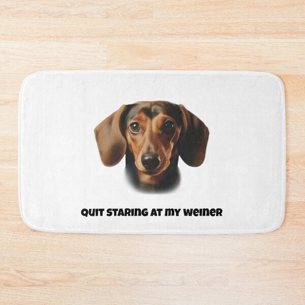 Item preview, Quit staring at my weiner designed and sold by Minerbetter.