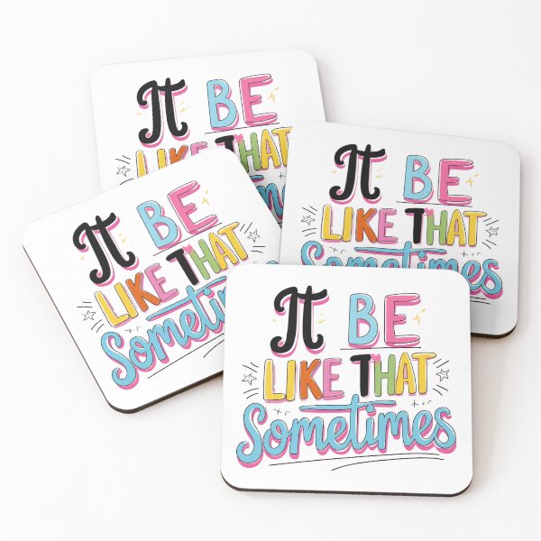 Item preview, It Be Like That Sometimes – Meme Quote Viral Design designed and sold by GRITMOOD.