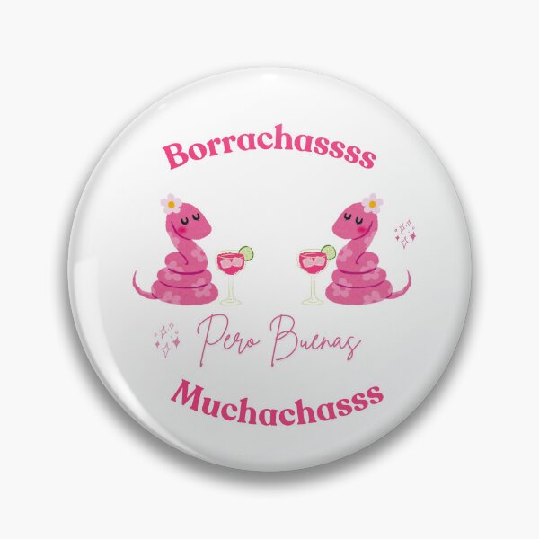 Item preview, Borrachas Pero Buenas Muchachas designed and sold by LogisticalMom.