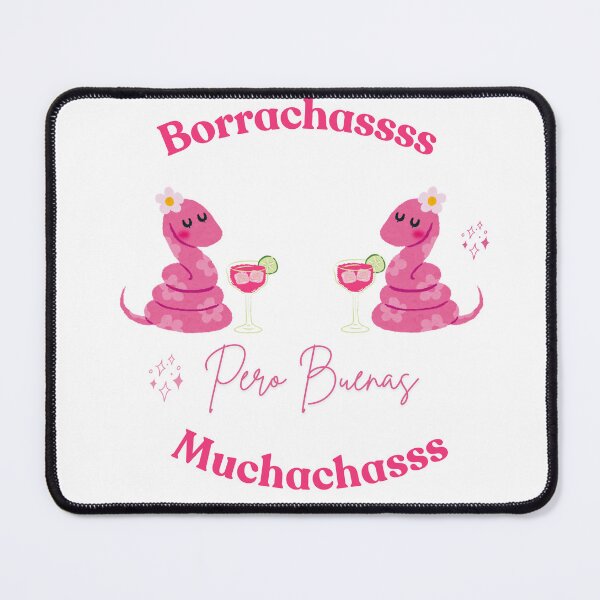 Item preview, Borrachas Pero Buenas Muchachas designed and sold by LogisticalMom.