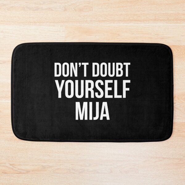 Item preview, Don't doubt youself, mija designed and sold by LatinoPower.