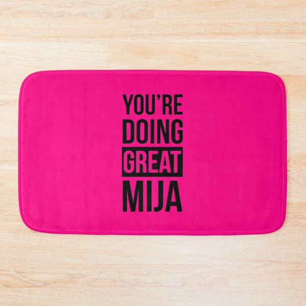 Item preview, You are donig great mija, spanglish quote designed and sold by LatinoPower.