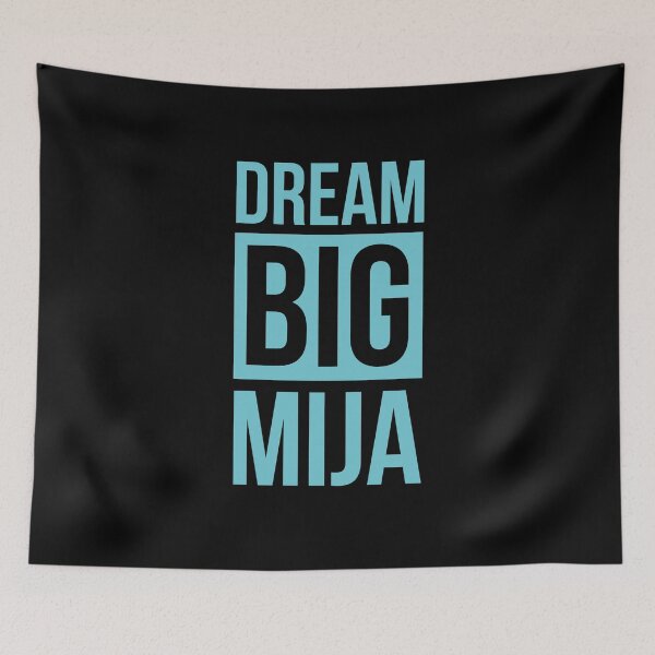 Item preview, Dream Big MIja designed and sold by LatinoPower.