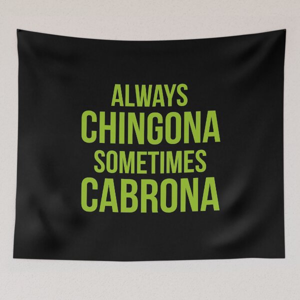 Item preview, Always chingona sometimes cabrona designed and sold by LatinoPower.