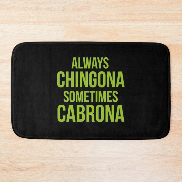 Item preview, Always chingona sometimes cabrona designed and sold by LatinoPower.