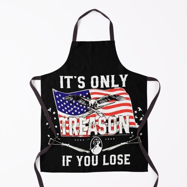 Item preview, It's Only Treason If You Lose, Founding America, July 4th designed and sold by Teetreasure2.