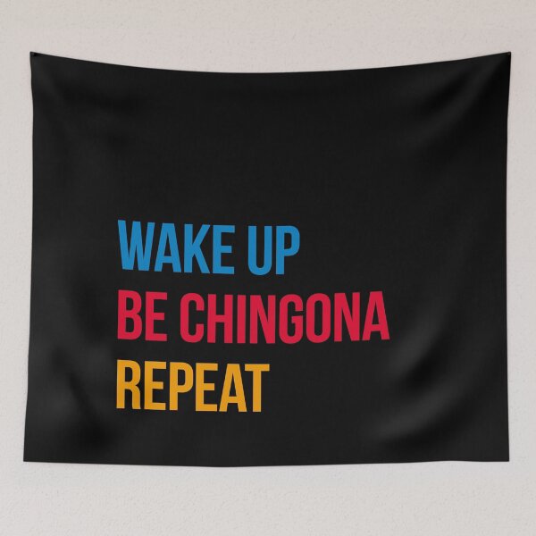 Item preview, wake up, be chingona, repeat designed and sold by LatinoPower.