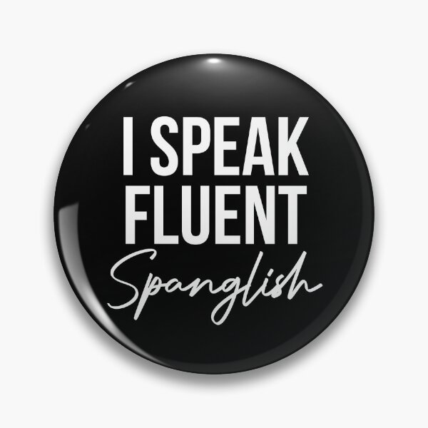 Item preview, I speak fluent spanglish designed and sold by LatinoPower.