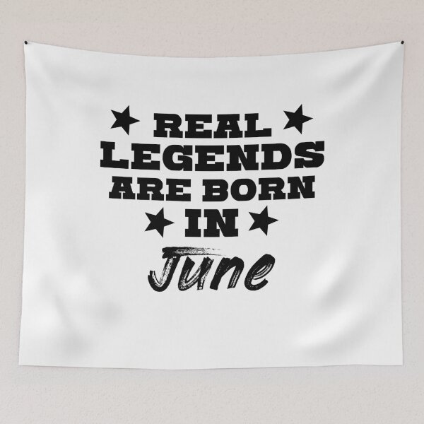 Item preview, Legends are born in June. designed and sold by kailukask.
