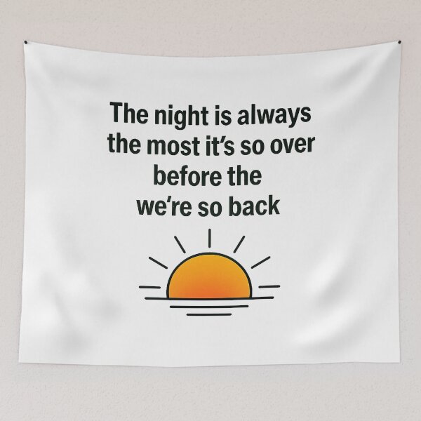 Item preview, The Night Is Always The Most It's So Over Before The We're So Back designed and sold by Comfy Relic Studio.