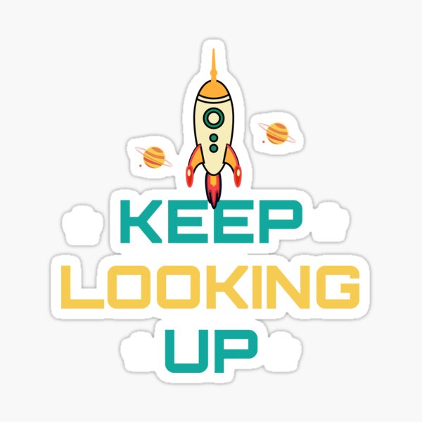Item preview, Keep Looking Up Cute Space Rocket designed and sold by Jcat7.