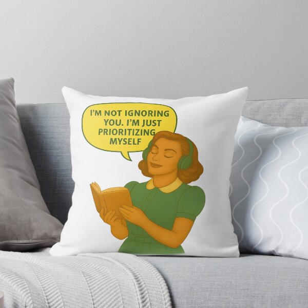 Item preview, Not Ignoring You – Just Prioritizing Myself designed and sold by Nuvijo.