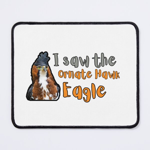 Item preview, I Saw the Ornate Hawk Eagle Bird Lovers designed and sold by Alvaro-Miranda.