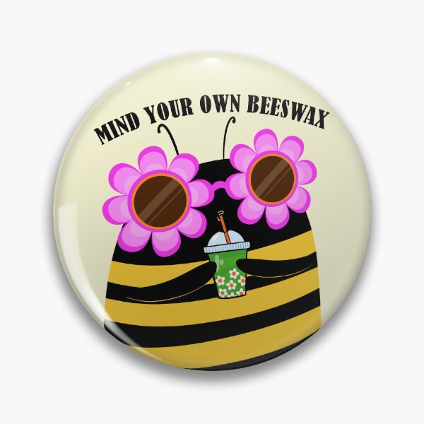 Item preview, Mind your own beeswax designed and sold by poket.piktures.