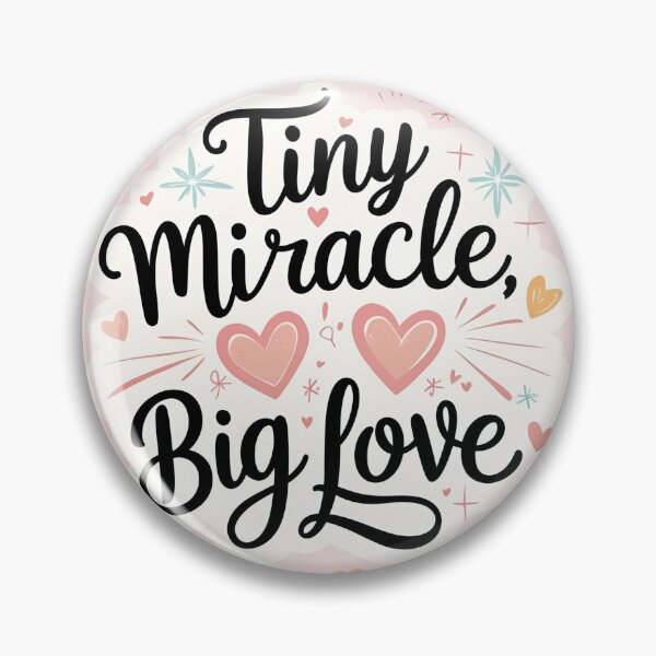 Item preview, Tiny Miracle, Big Love – Sweet Baby Quote Design for Shirts & Gifts designed and sold by mimicrafts516.