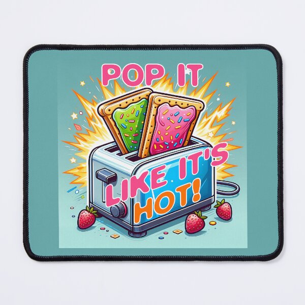 Item preview, Pop It Like It's Hot! (Poptart) designed and sold by BeFadDesigns.