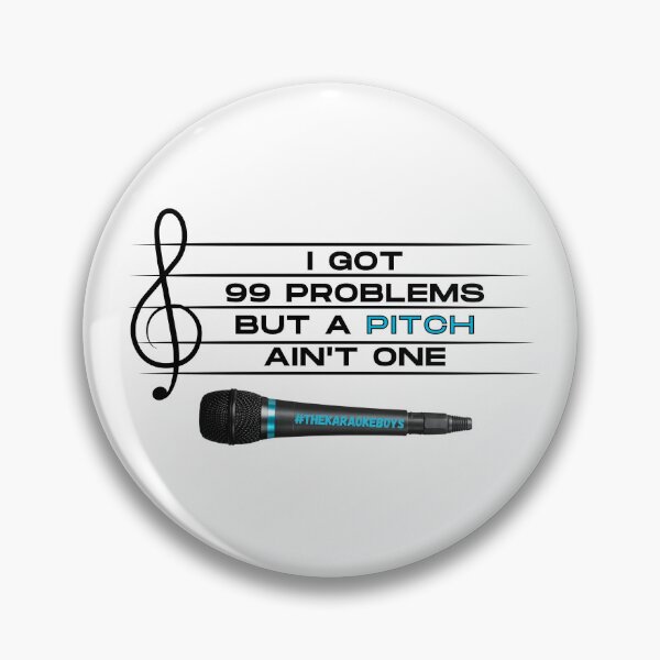 Item preview, 99 Problems But a Pitch Ain’t One Shirt designed and sold by TheKaraokeBoys.