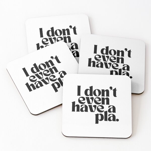 Item preview, I Don't Even Have a Pla designed and sold by happybrandy.