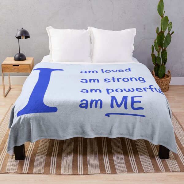 Item preview, I am... loved, strong, powerful, ME. Blue designed and sold by ClearAndHappy.