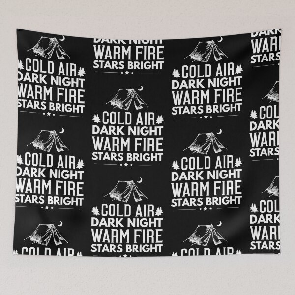 Item preview, Camping Cold Air Dark Knight Warm Fire Stars Bright designed and sold by Danny Cuevas.