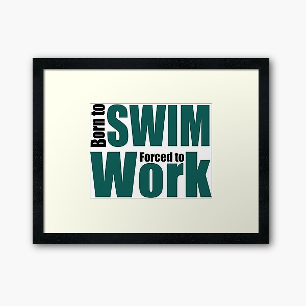 Item preview, Born to swim designed and sold by Vectorqueen.