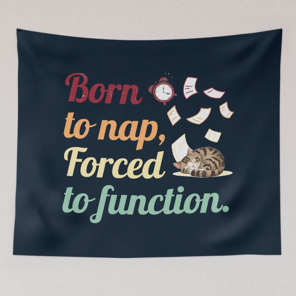 Item preview, Born to Nap, Forced to Function – Retro Cat Design designed and sold by p-frosty-design.