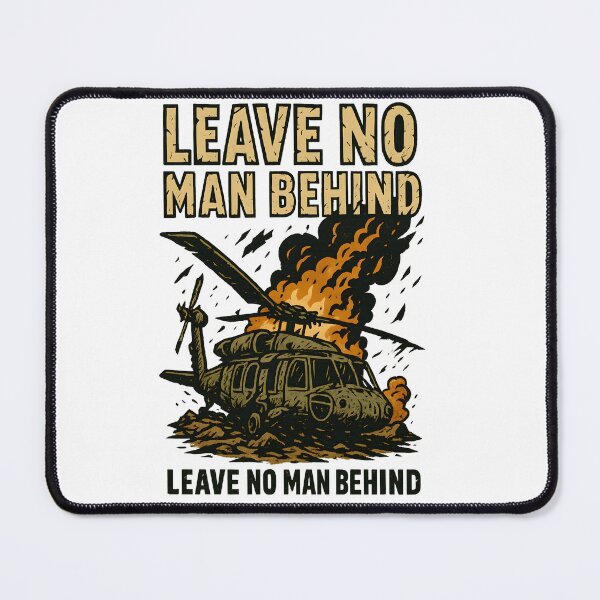 Item preview, Leave No Man Behind – Black Hawk Tribute designed and sold by Zunny91.
