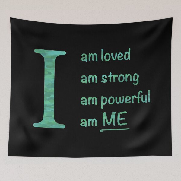 Item preview,  I am... loved, strong, powerful, ME. Green 2 designed and sold by ClearAndHappy.