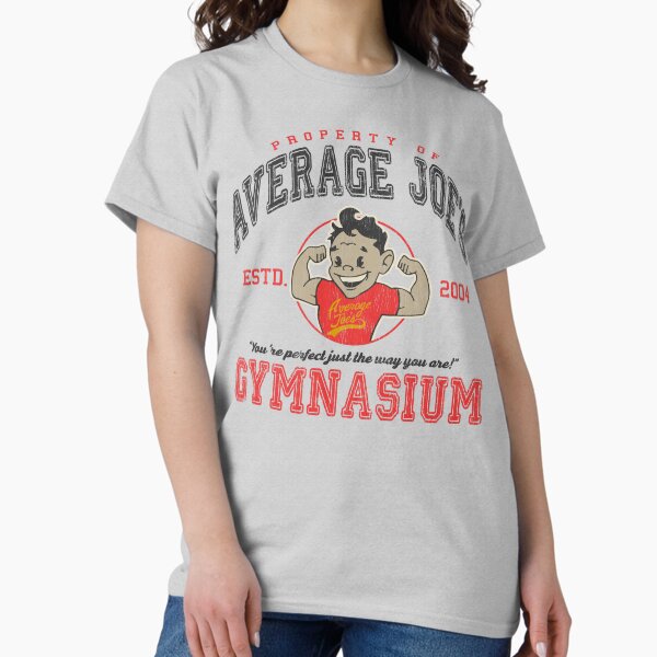Property of Average Joe's Gymnasium Lts Worn Classic T-Shirt
