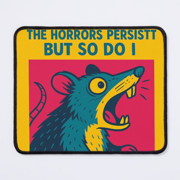 Item preview, The horrors persist but so do I rat pop art designed and sold by OpenArt.