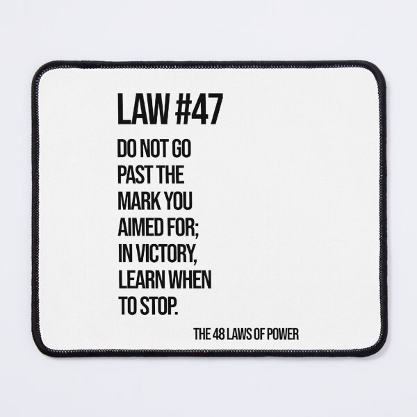 Item preview, Law 47 Poster – 48 Laws of Power designed and sold by Enea Kelo.
