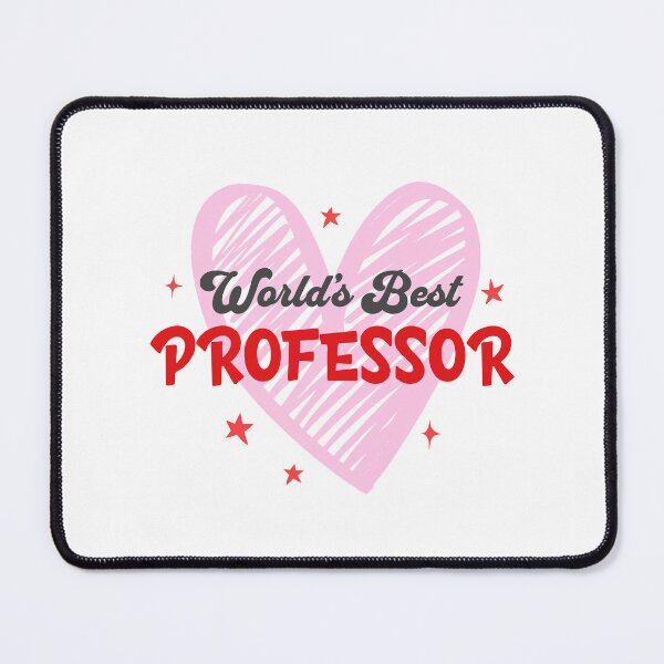 Item preview, World's Best Professor | Favorite Professor | Best Faculty Ever | Best College Professor | Professor Appreciation | Best Professor Ever designed and sold by jadedscientist.