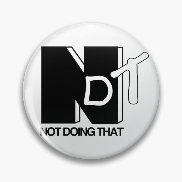 Item preview, NDT.....not doing that` designed and sold by CrudeorRefined.