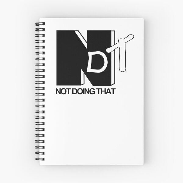Item preview, NDT.....not doing that` designed and sold by CrudeorRefined.