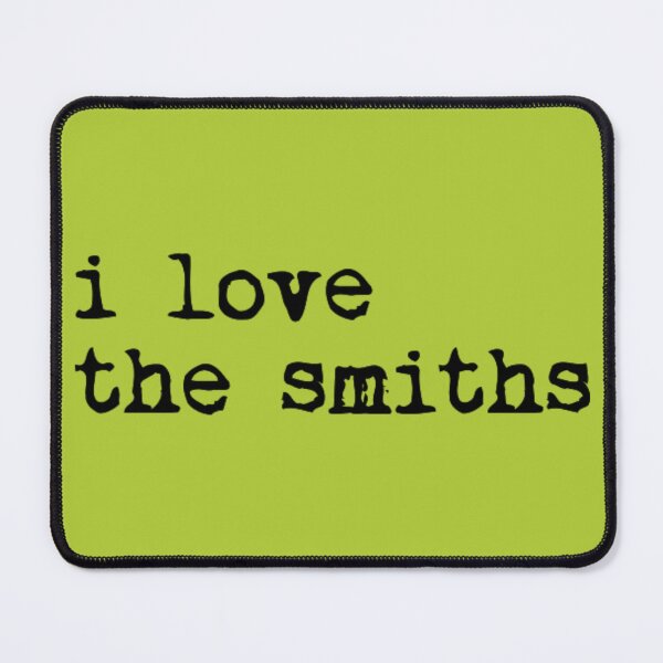 Item preview, i love the smiths designed and sold by bradyswift.